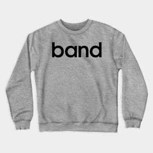 Band Crewneck Sweatshirt